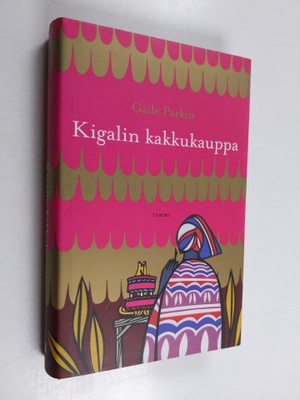 Gaile Parkin : Kigalin kakkukauppa