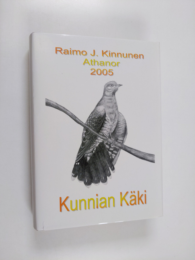 Raimo J. Kinnunen : Kunnian käki