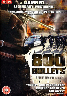 800 bullets (2002) de la Iglesia. toiminta spagetti western