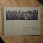 Erkki Mikkola: Kainuu kuvissa (valokuvateos vuodelta 1952) - pikkukuva 1