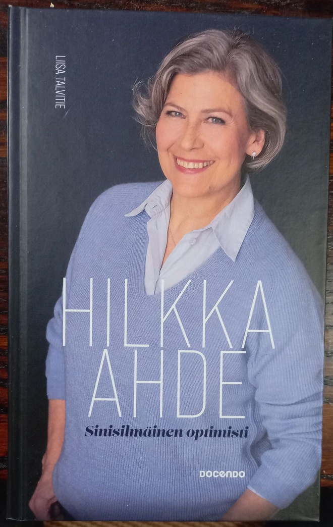Talvitie : Hilkka Ahde sinisilmäinen optimisti (2023)