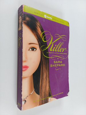 Sara Shepard : Killer : a Pretty Little Liars Novel