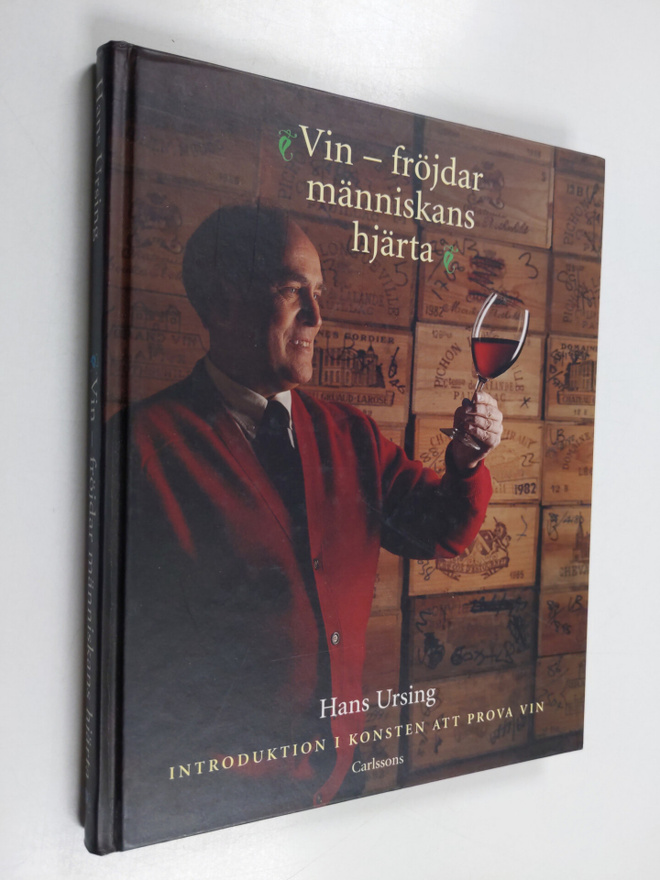 Hans Ursing : Vin - fröjdar människans hjärta : Introdukt...