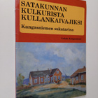 Veikko Kangasniemi : Satakunnan kulkurista kullankaivajik... - pikkukuva 1