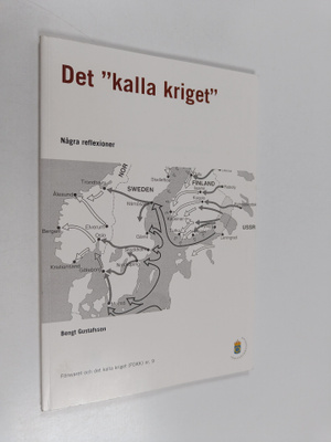 Bengt Gustafsson : Det "kalla kriget" : några reflexioner