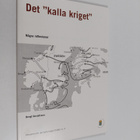 Bengt Gustafsson : Det "kalla kriget" : några reflexioner - pikkukuva 1