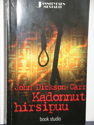 John Dickson Carr : Kadonnut hirsipuu
