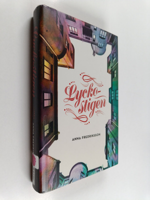Anna Fredriksson : Lyckostigen