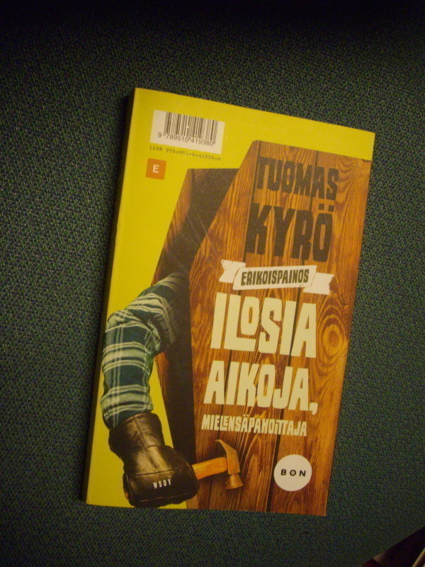Kyrö: Ilosia aikoja mielensäpahoittaja (Erikoispainos)Sis.pk
