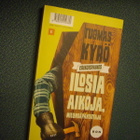 Kyrö: Ilosia aikoja mielensäpahoittaja (Erikoispainos)Sis.pk - pikkukuva 1
