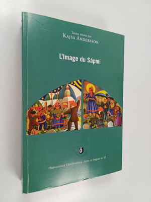 L'Image du Sapmi : etudes comparees (signeerattu, tekijän...