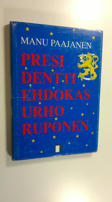 Manu Paajanen : Presidenttiehdokas Urho Ruponen