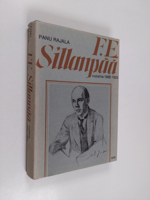 Panu Rajala : F. E. Sillanpää vuosina 1888-1923