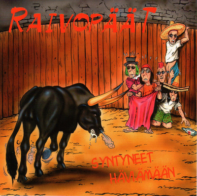 Raivopäät - Syntyneet häviämään