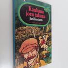Juri Korinets : Kaukana joen takana : ensimmäinen kertomu... - pikkukuva 1