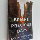 Jay McInerney : Bright, Precious Days : A Novel - pikkukuva 1