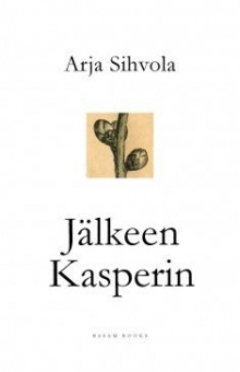 Arja Sihvola - Jälkeen Kasperin