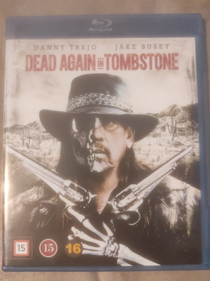Dead Again In Tombstone (Danny Trejo)