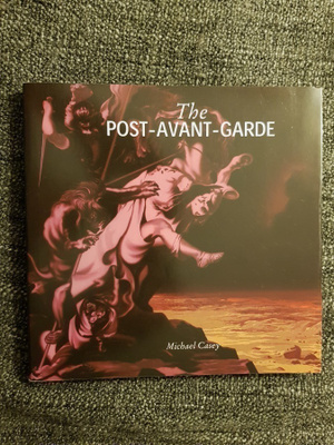 Michael Casey - The post-avant-garde