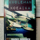 Marko Immonen - Kuoleman koeaika: jännitysromaani (sid.) - pikkukuva 1