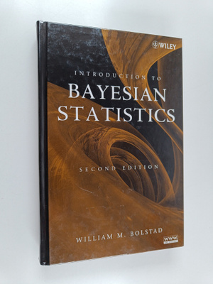 William M. Bolstad : Introduction to Bayesian statistics