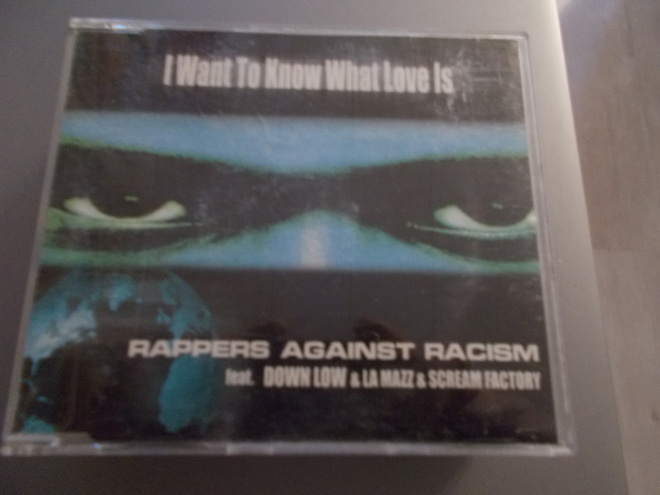 CDM RAPPERS AGAINST RACISM ** I WANT KNOW WHAT LOVE IS **