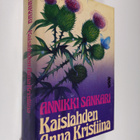 Annikki Sankari : Kaislahden Anna Kristina - pikkukuva 1