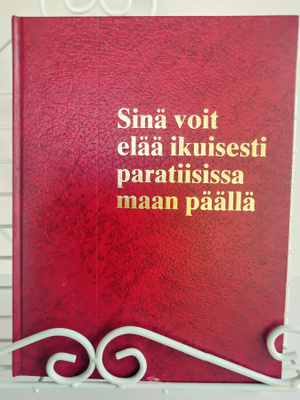 Sinä voit elää ikuisesti paratiisissa maan päällä (sid.)