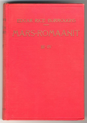 Edgar Rice Burroughs: Mars-romaanit III-IV (1.p., 1923)