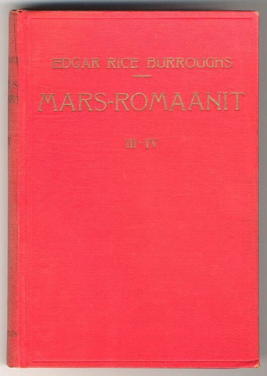 Edgar Rice Burroughs: Mars-romaanit III-IV (1.p., 1923)