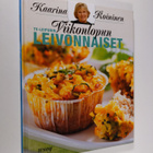 Kaarina Roininen : TV-leipurin viikonlopun leivonnaiset - pikkukuva 1