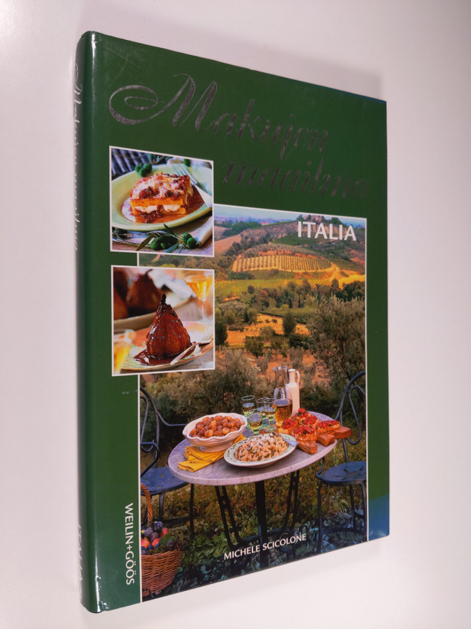 Michele Scicolone : Makujen maailma - Italia : ruokaohjei...
