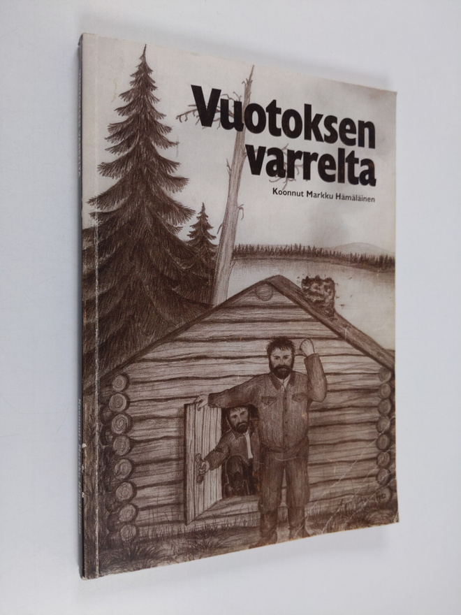 Markku (koonnut) Hämäläinen : Vuotoksen varrelta