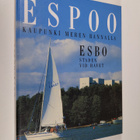 Mauritz Hellström : Espoo : kaupunki meren rannalla = Esb... - pikkukuva 1