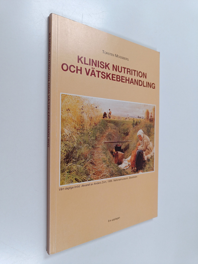 Torsten Mossberg : Klinisk nutrition och vätskebehandling