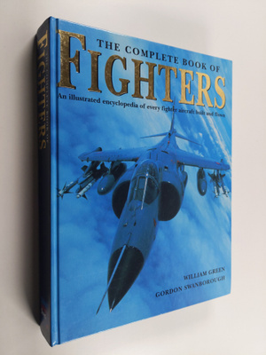 William Green : The complete book of fighters : an illust...