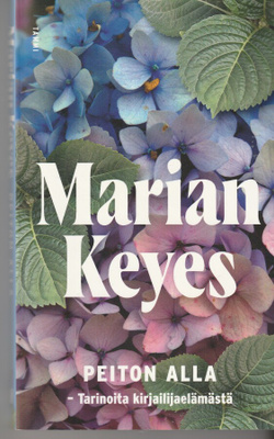 Marian Kayes, Peiton alla -Tarinoita kirjailija elämästä