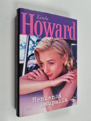 Linda Howard : Henkensä kaupalla