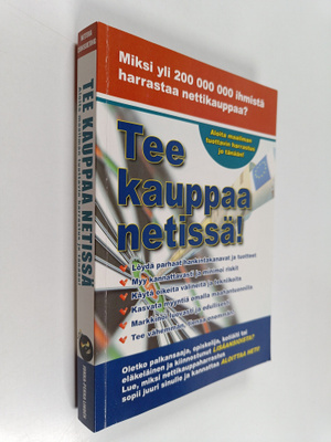Jukka-Pekka Linden : Tee kauppaa netissä : kaikki, mitä s...