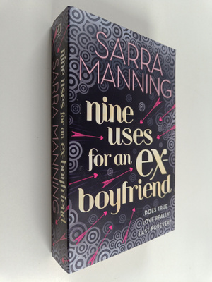Sarra Manning : Nine uses for an ex-boyfriend