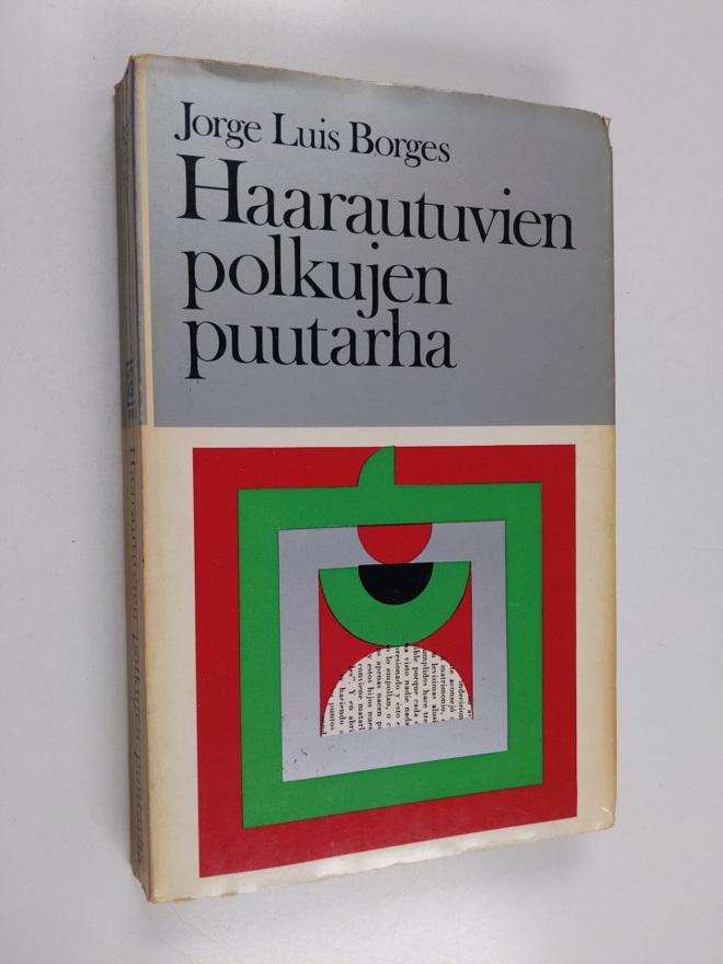 Jorge Luis Borges : Haarautuvien polkujen puutarha : Esse...