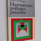 Jorge Luis Borges : Haarautuvien polkujen puutarha : Esse... - pikkukuva 1