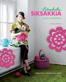 Hanna Välitalo - Silmukoita, siksakkia ja pala suklaakakkua