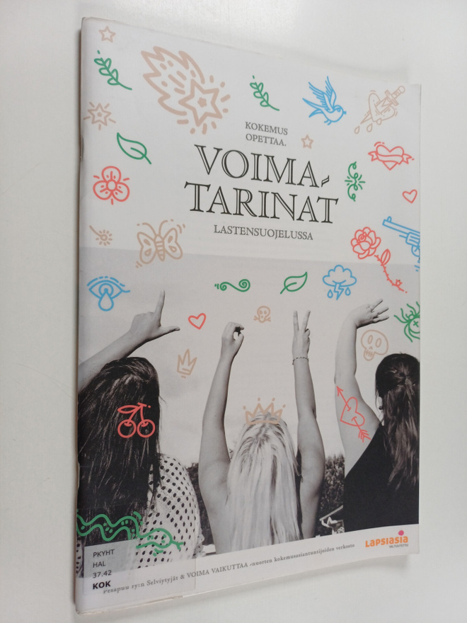 Kokemus opettaa : voimatarinat lastensuojelussa