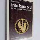 Britt Backlund : Inte bara ord : en bok om talad kommunik... - pikkukuva 1