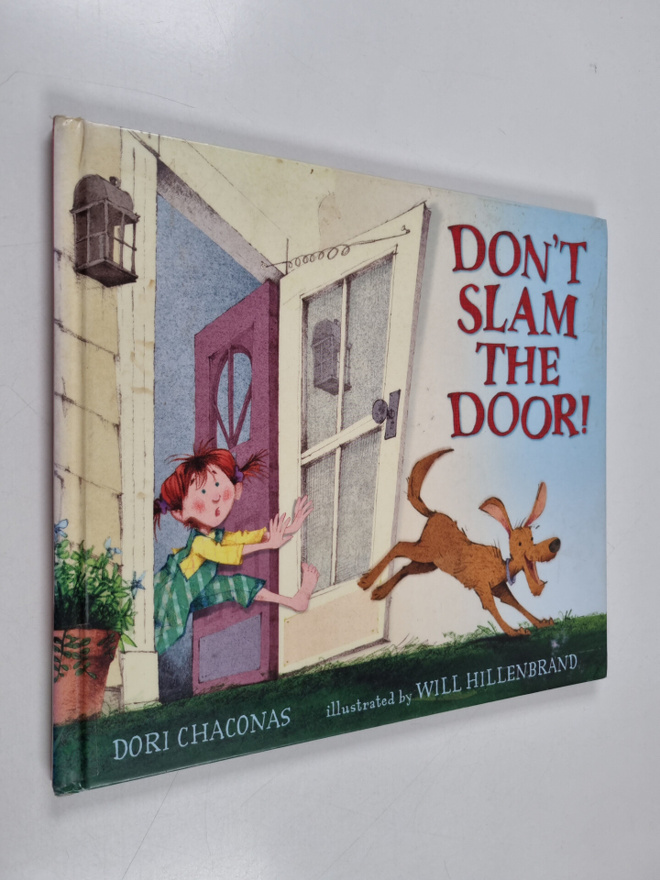 Doris Chacanos : Don't slam the door!