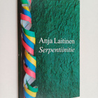 Anja Laitinen : Serpentiinitie : runoja (signeerattu, tek... - pikkukuva 1