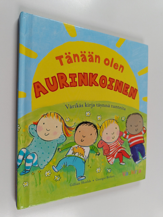 Gillian Shields : Tänään olen aurinkoinen