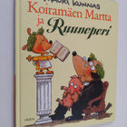 Mauri Kunnas : Koiramäen Martta ja Ruuneperi - pikkukuva 1