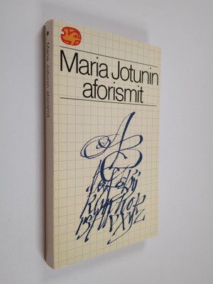Maria Jotuni : Maria Jotunin aforismit